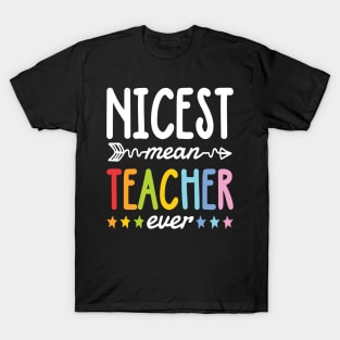 Nicest Mean Teacher Ever T-Shirt